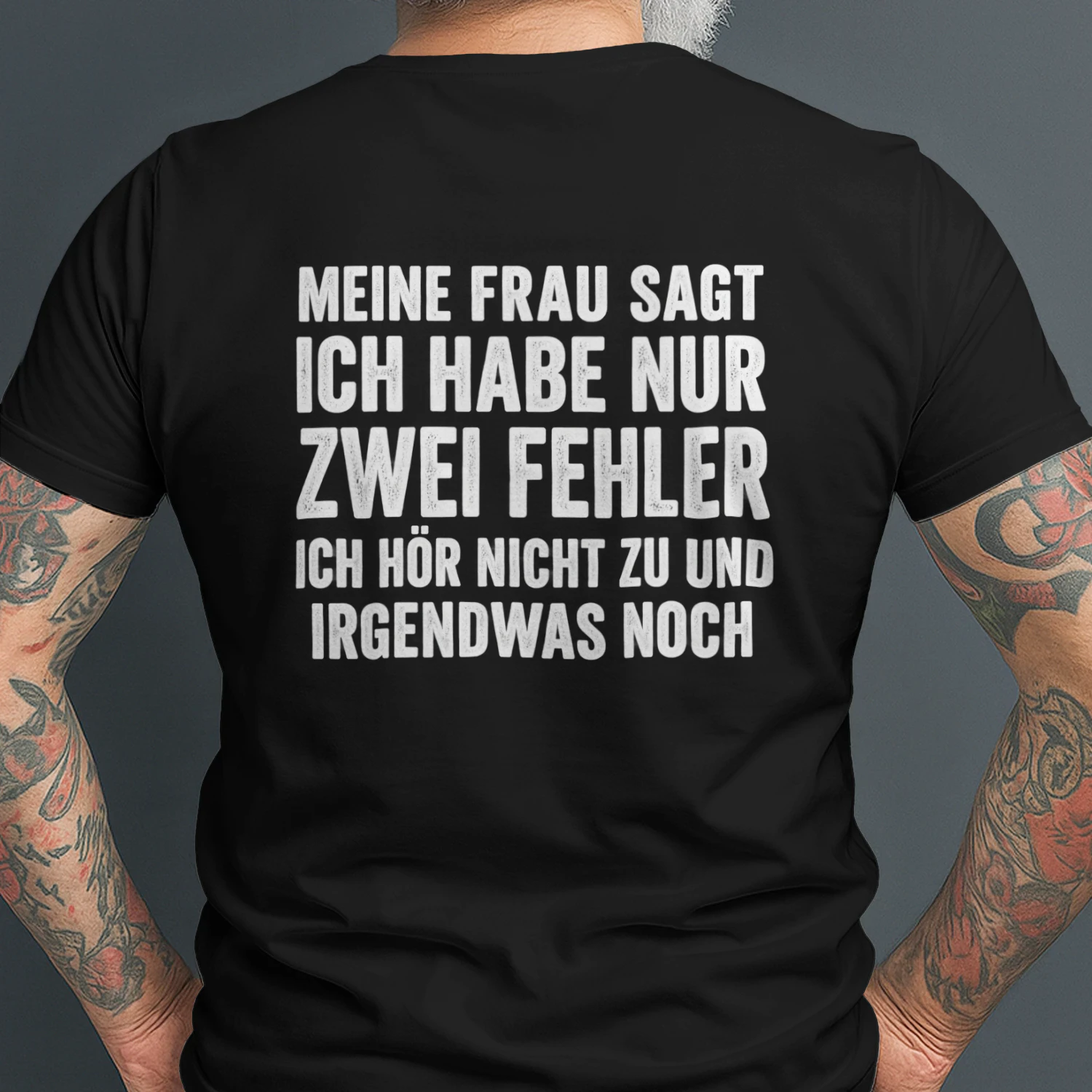 Meine Frau Sagt Ich Habe Nur Zwei Fehler T-shirt 