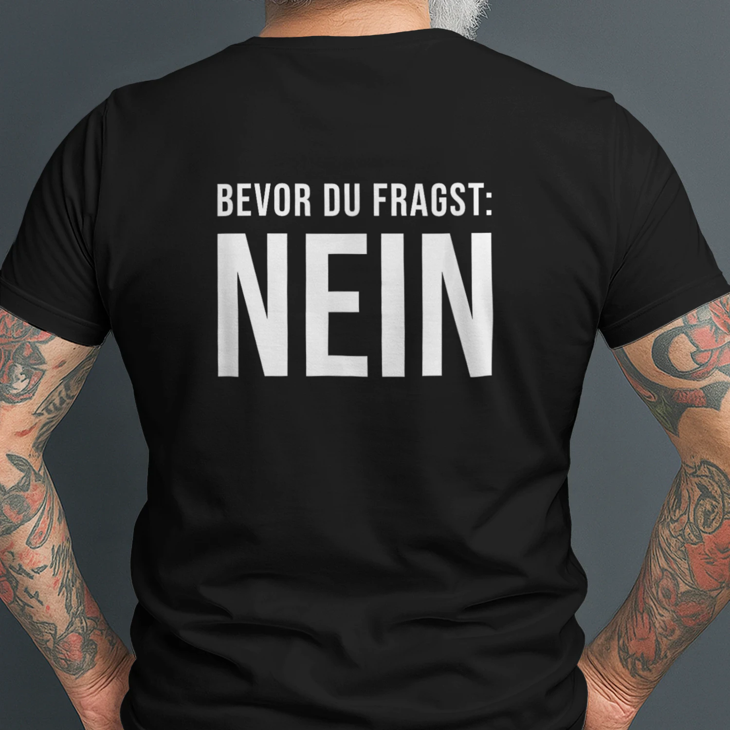 Bevor Du Fragst NEIN T-shirt 