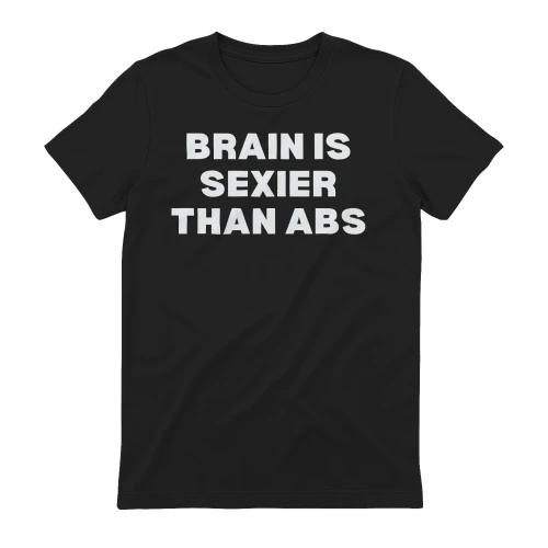 Brain Is Sexier Than Abs