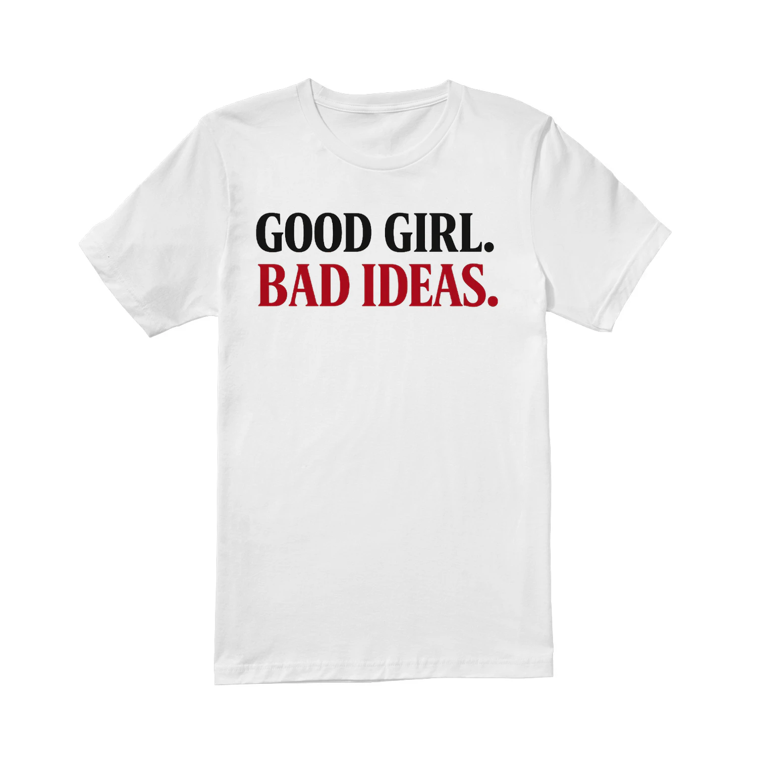 Good Girl Bad Ideas