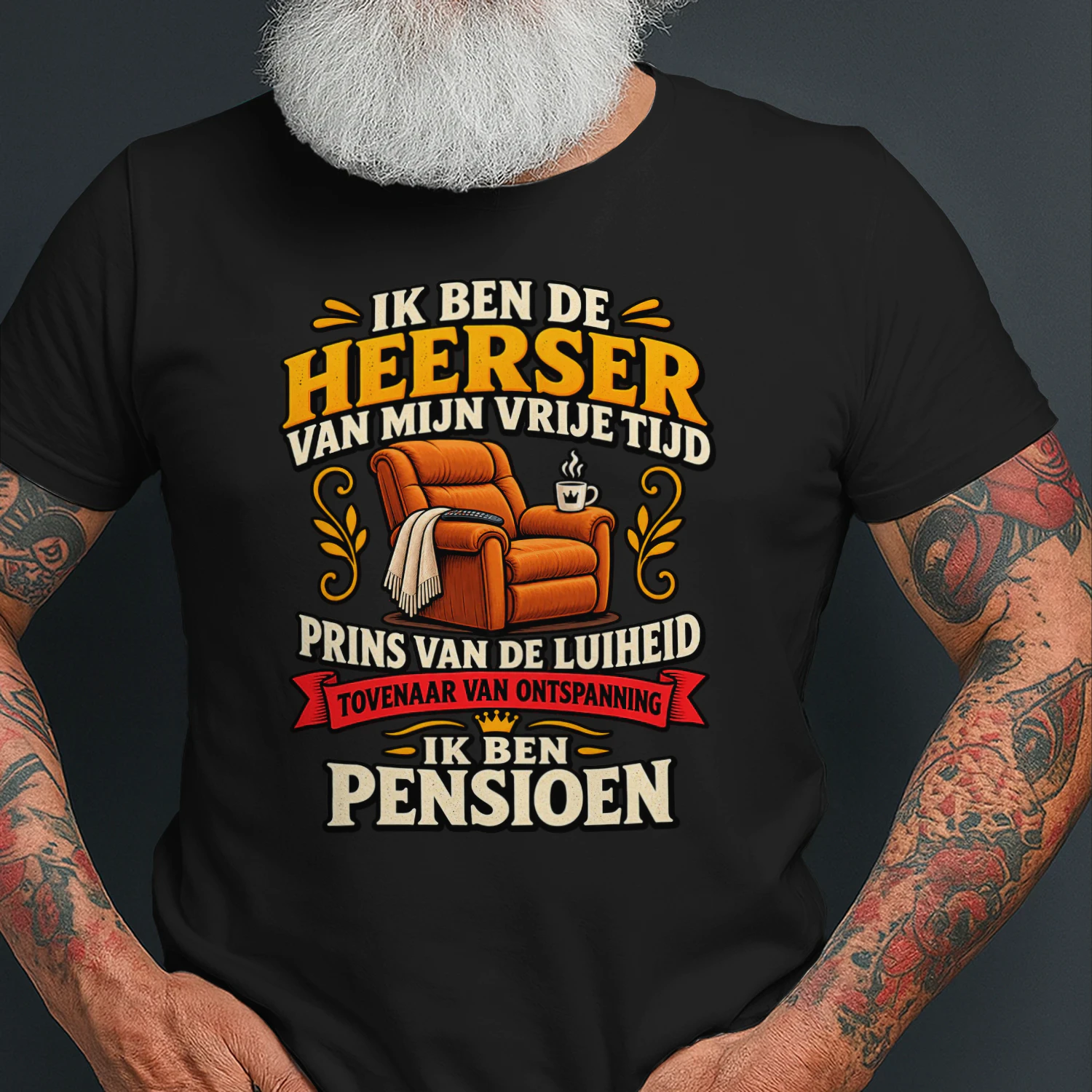 Ik Ben De Heerser Van Mijn Vrije Tijd – Pensioen T-Shirt