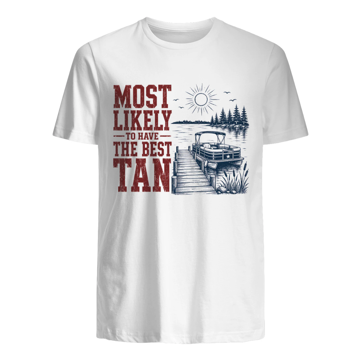 Most Likely To Have The Best Tan Funny Lake Boat T-Shirt