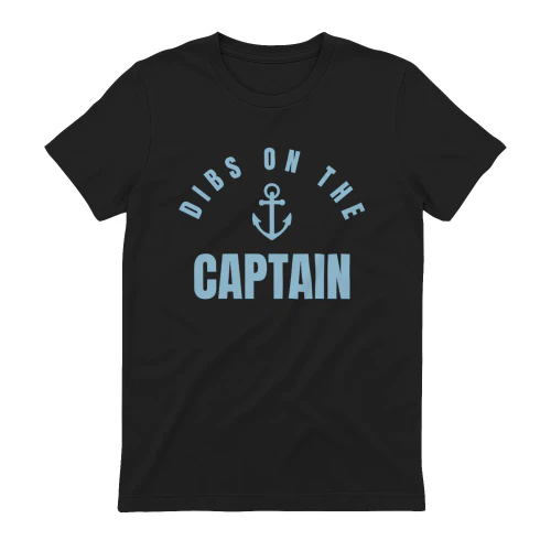 Dibs on the Captain T-Shirt – Funny Nautical Tee for Boat Lovers, Sailors & First Mates