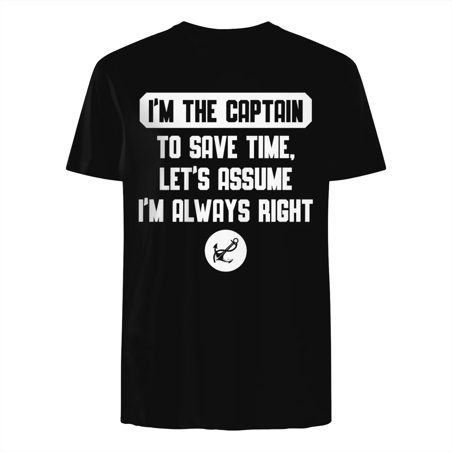 I’m The Captain Funny Boat Captain Humor T-Shirt