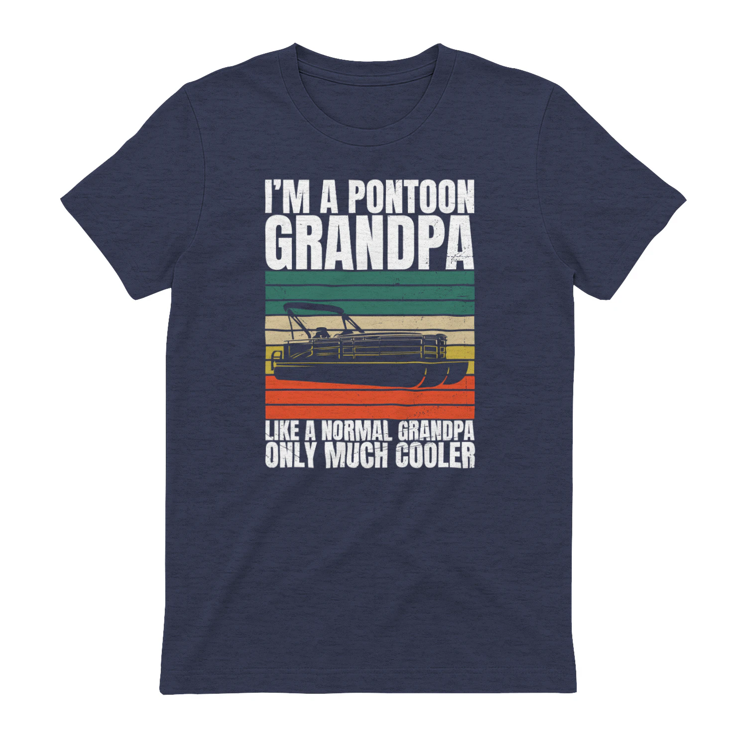 I'm a Pontoon Grandpa T-Shirt – Funny Boating Gift for Grandpa Pontoon Boat Lovers