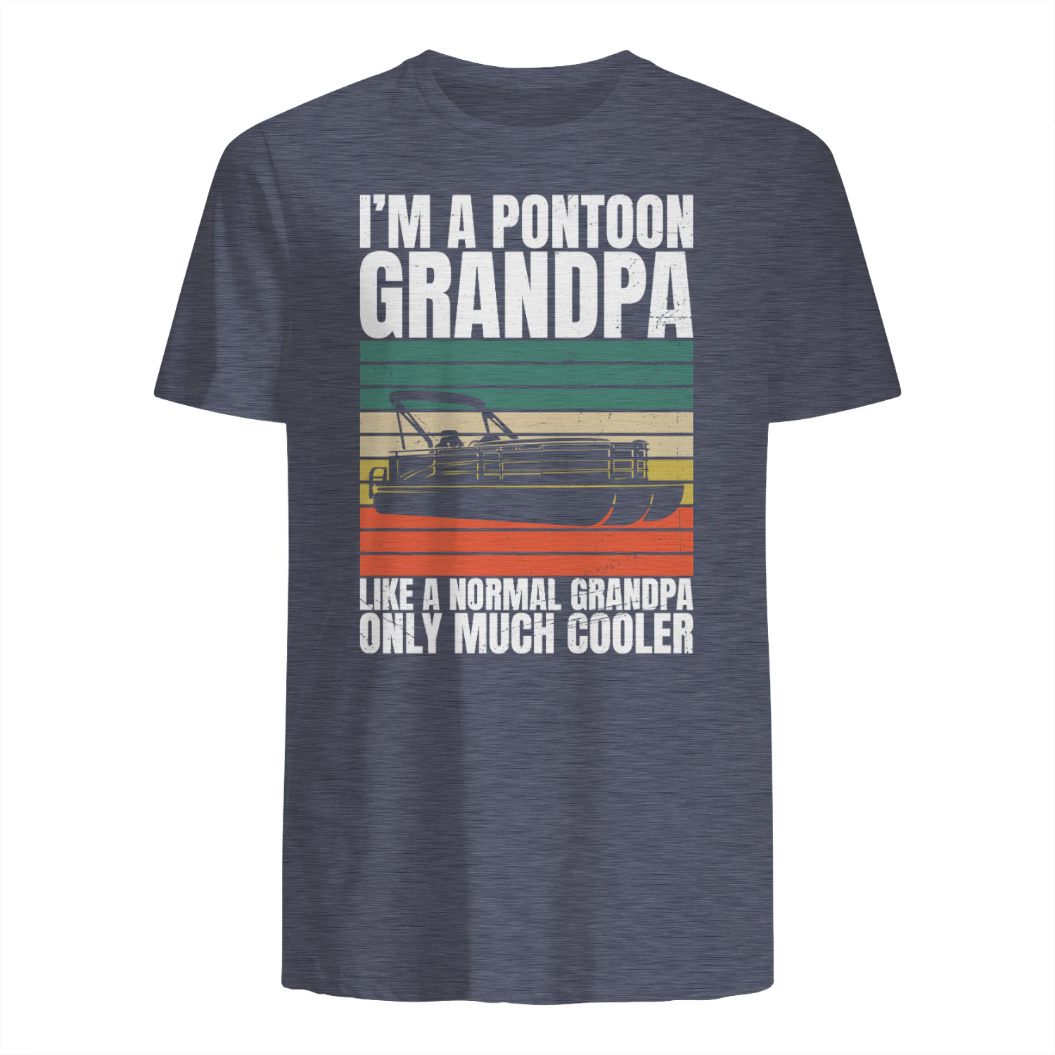 I'm a Pontoon Grandpa T-Shirt – Funny Boating Gift for Grandpa Pontoon Boat Lovers