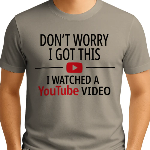 Watched A YouTube Video Funny Graphic