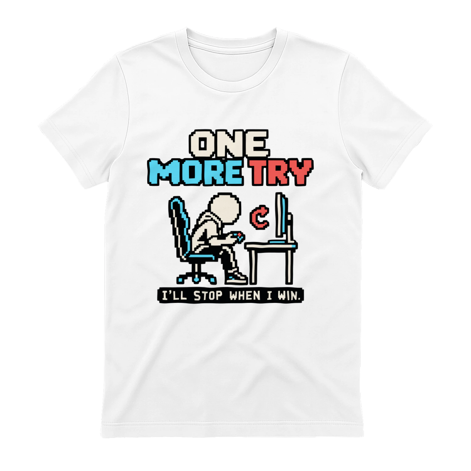 One More Try Gamer T-Shirt, I'll Stop When I Win Gaming Shirt, Funny Retro Pixel Art Video Game Design, Cool Gamer Gift for Men and Women