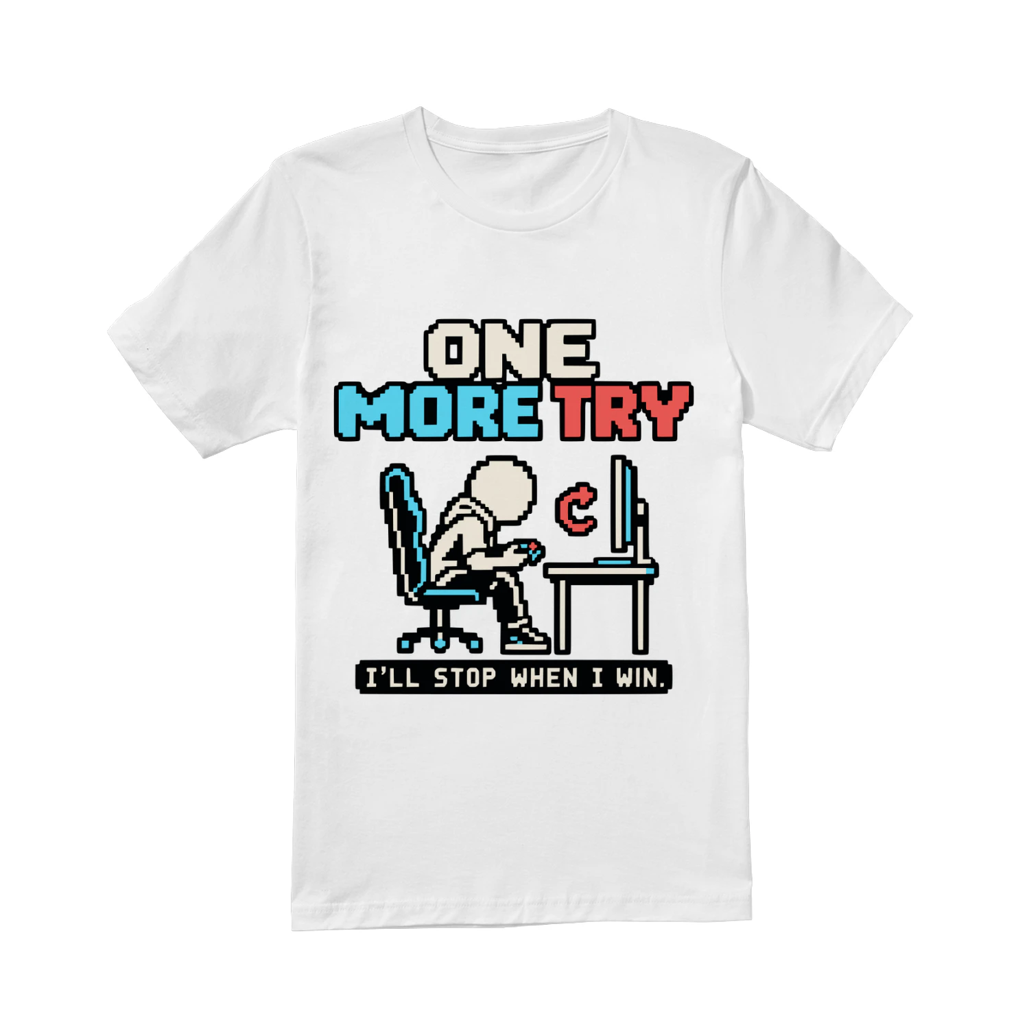 One More Try Gamer T-Shirt, I'll Stop When I Win Gaming Shirt, Funny Retro Pixel Art Video Game Design, Cool Gamer Gift for Men and Women