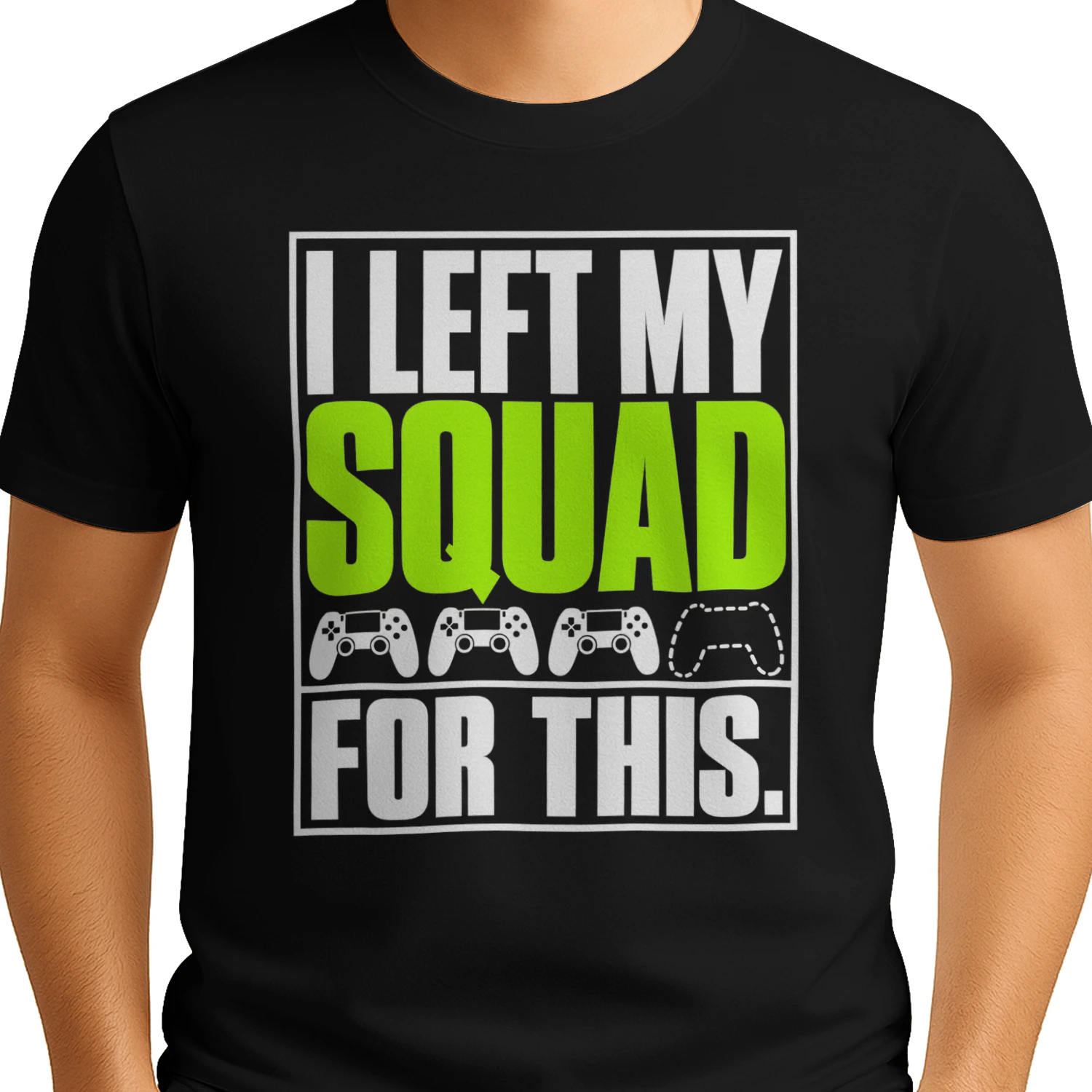 I Left My Squad For This T-Shirt, Funny Gamer Shirt, Gaming Controller Graphic Tee, Multiplayer Gaming Humor Design, Gift for Gamers, Men and Women