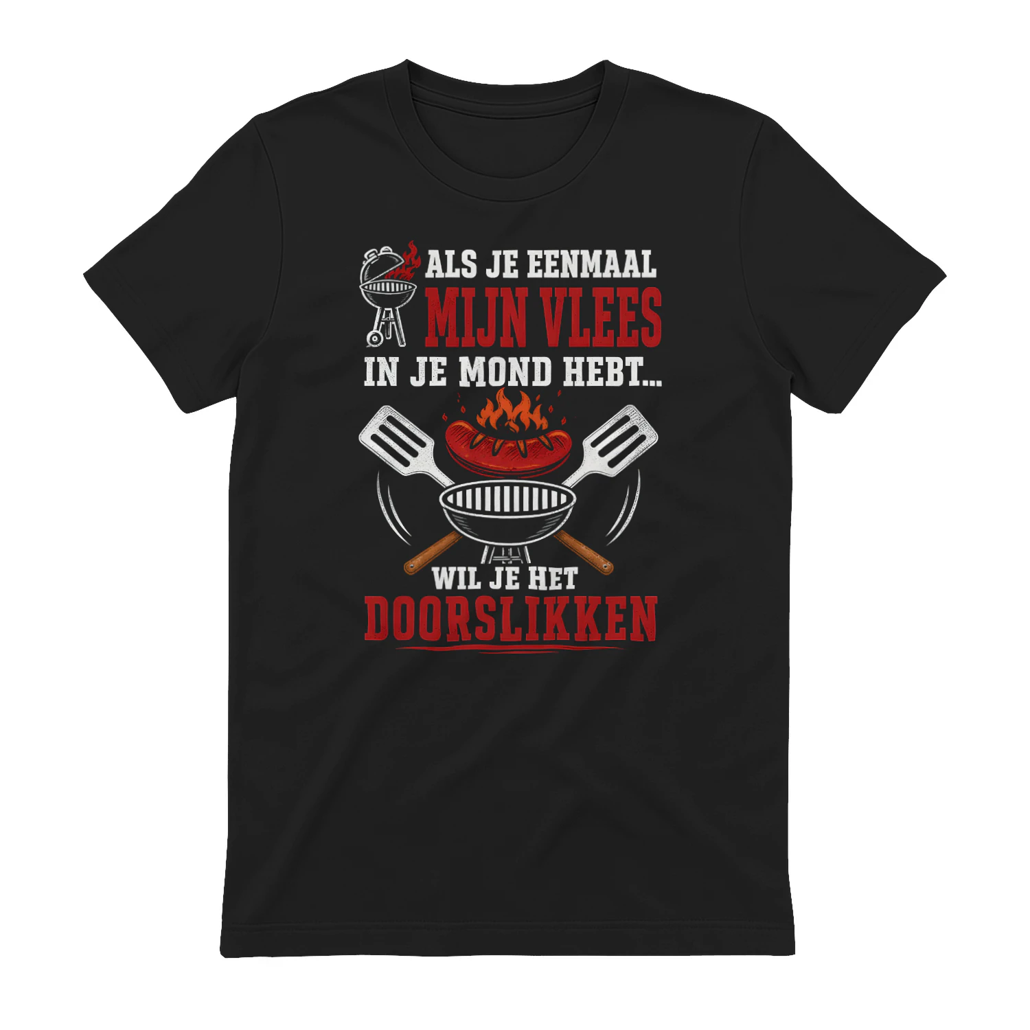 Grillmaster T-shirt: 'Als Je Eenmaal Mijn Vlees...' – Hét Grappige BBQ Cadeau