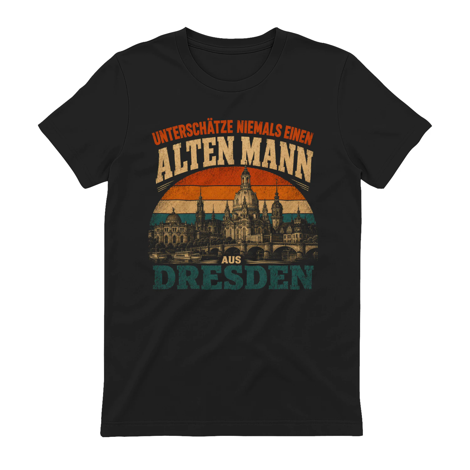 UNTERSCHÄTZE NIEMALS EINEN  ALTEN MANN  AUS  DRESDEN