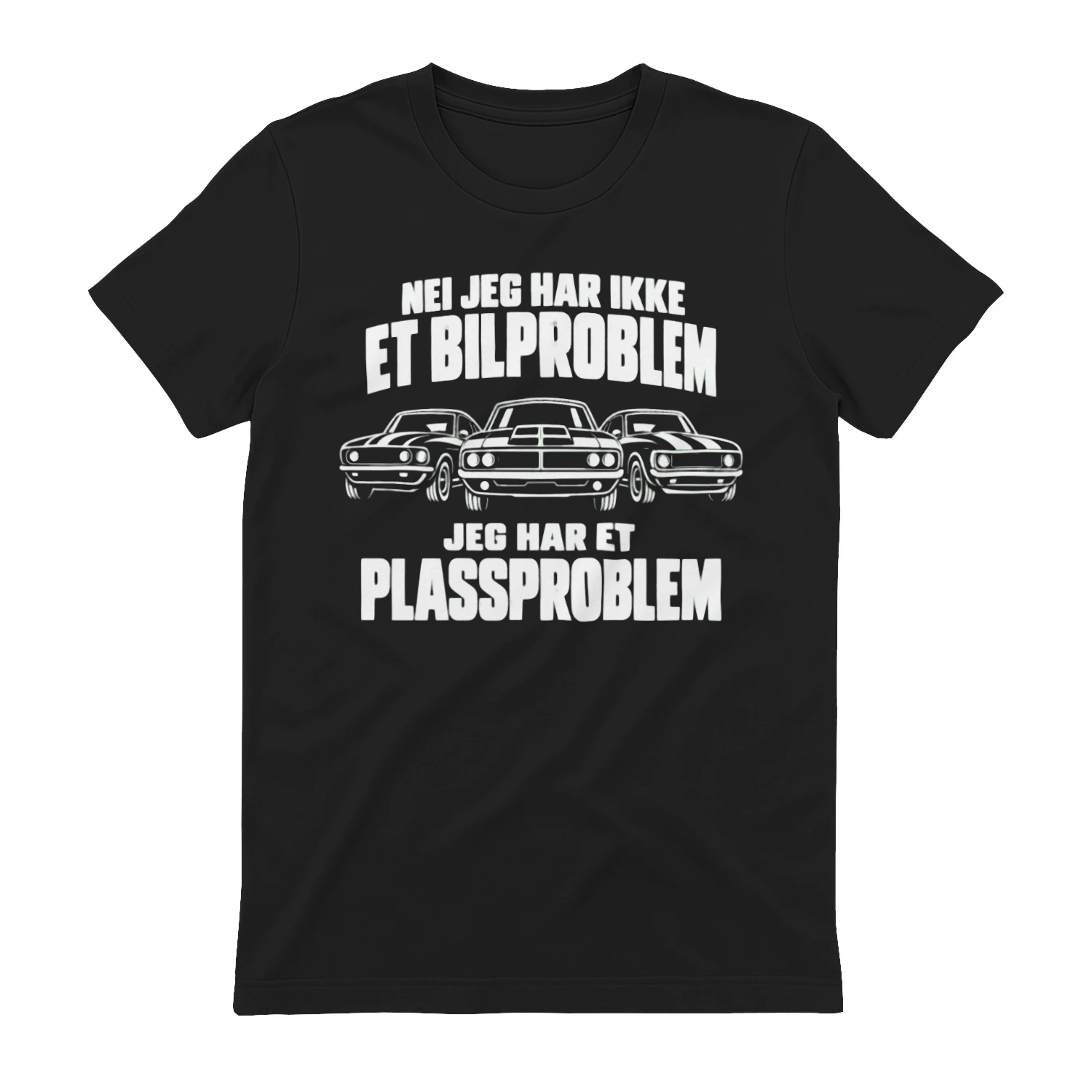 Jeg Har Ikke Et Bilproblem Jeg Har Et Plassproblem – Morsomt Design for Bilentusiaster