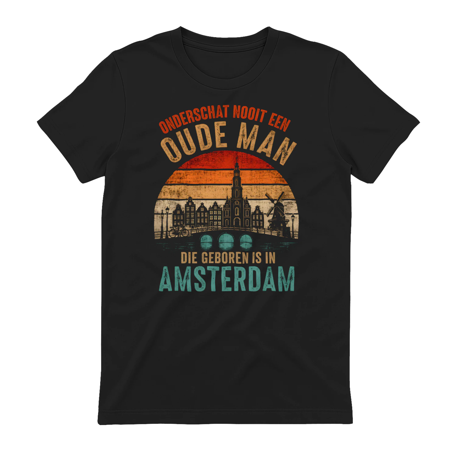 ONDERSCHAT NOOIT EEN OUDE MAN DIE GEBOREN IS IN AMSTERDAM