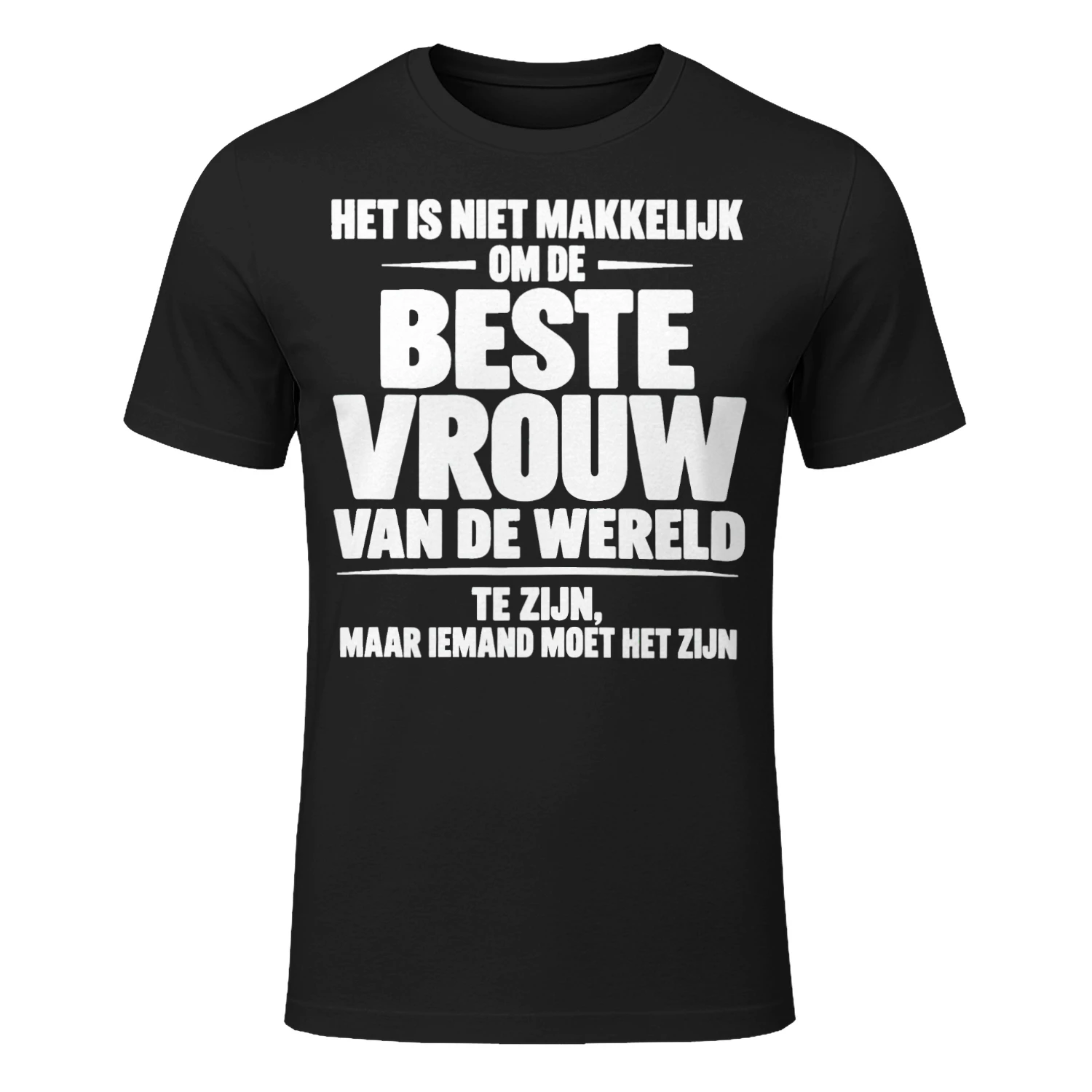 Het Is Niet Makkelijk – De Beste Vrouw van de Wereld | Grappig Cadeau voor Vrouwen