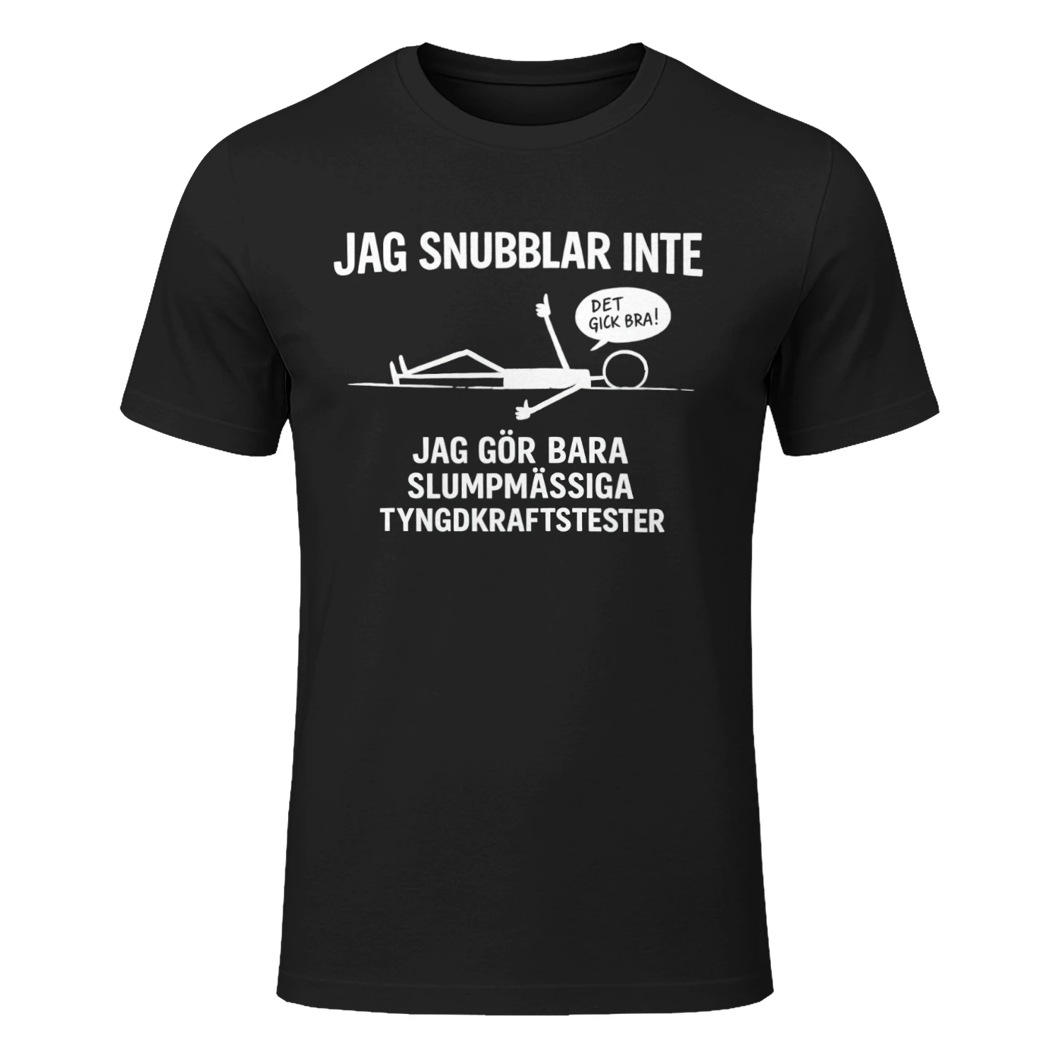 JAG SNUBBLAR INTE - JAG GÖR BARA SLUMPMÄSSIGA TYNGDKRAFTSTESTER