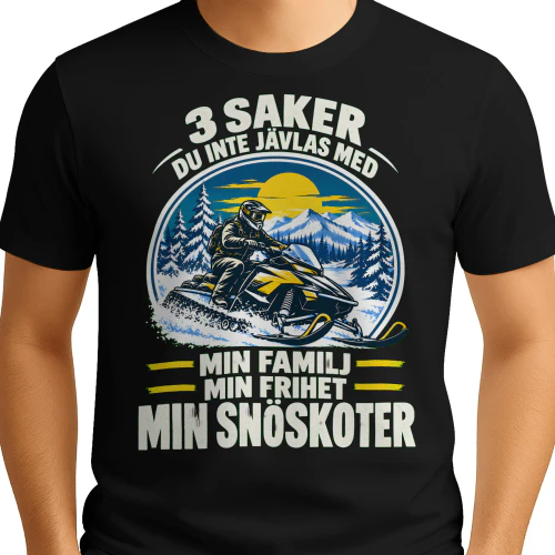 SE 3 Things You Don't Mess With—My Family, My Freedom, My Snowmobile