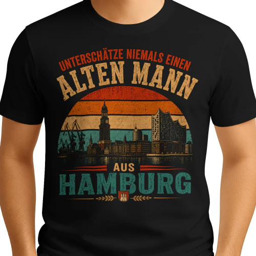 UNTERSCHÄTZE NIEMALS EINEN ALTEN MANN AUS HAMBURG
