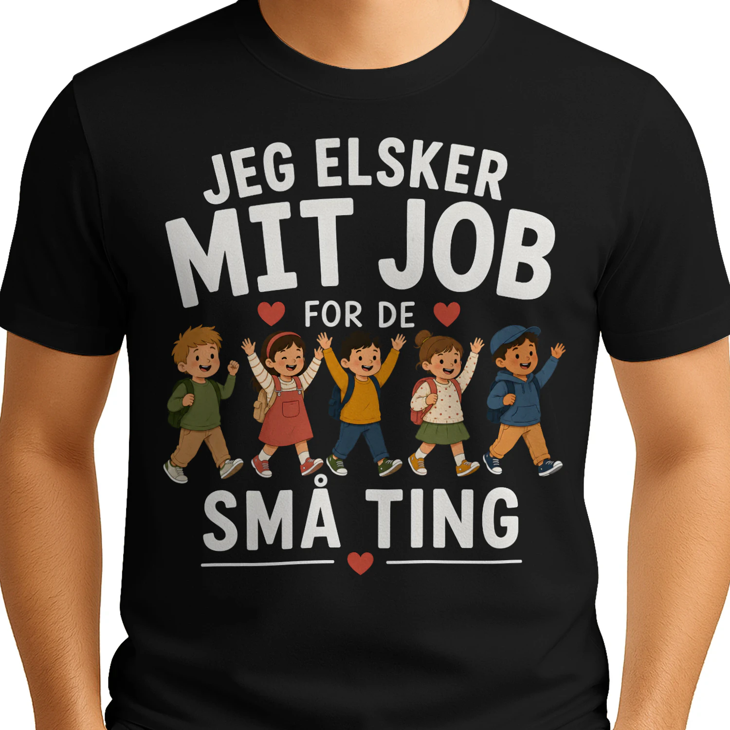 JEG ELSKER  MIT JOB  FOR DE  SMÅ TING