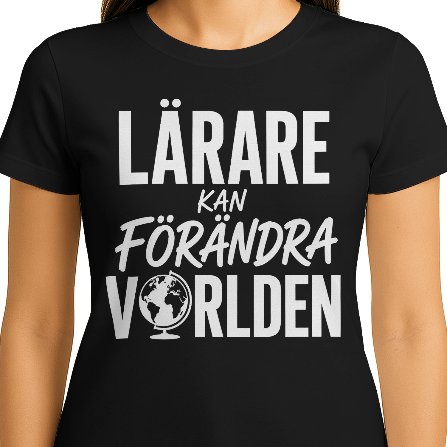 LÄRARE KAN FÖRÄNDRA VÄRLDEN