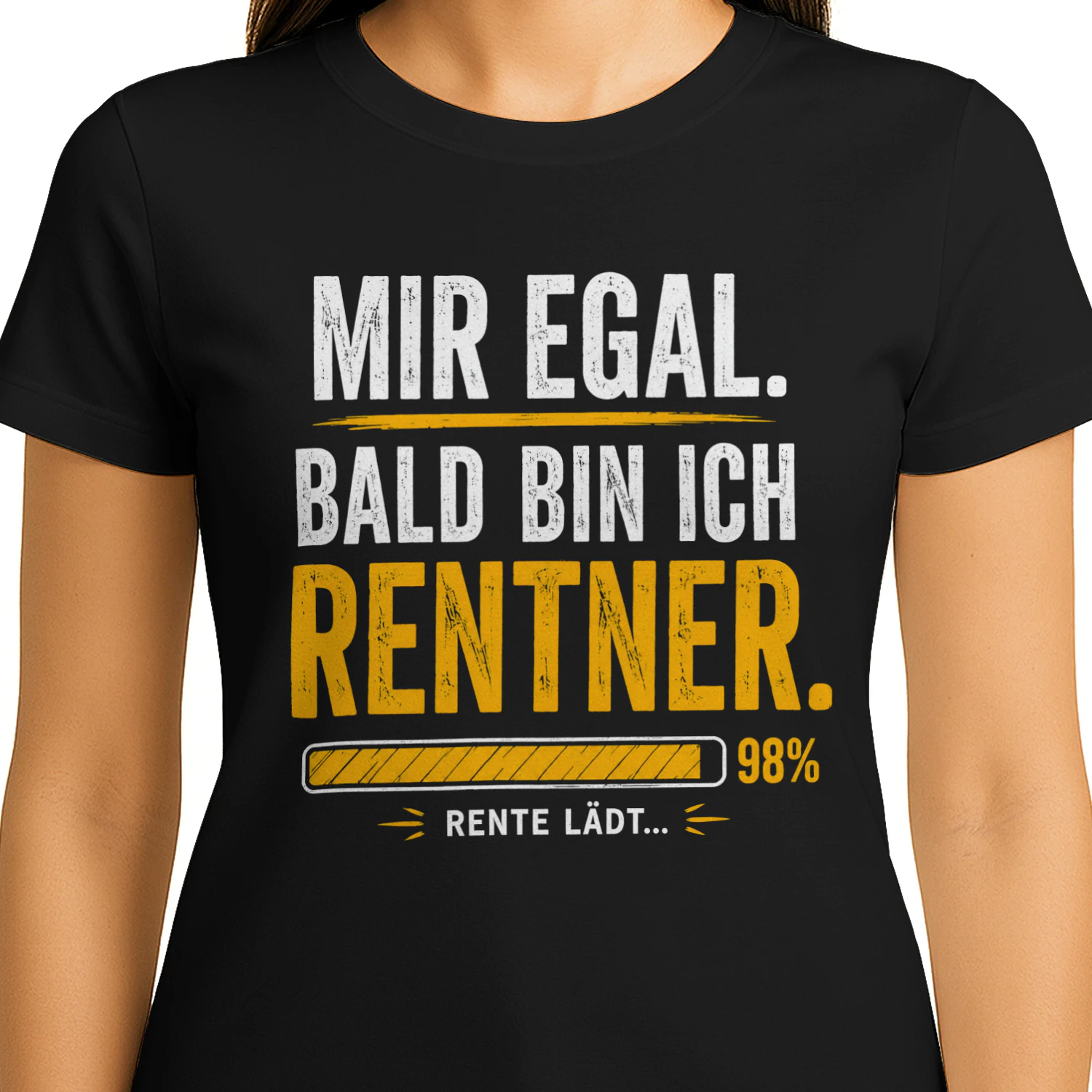 MIR EGAL. BALD BIN ICH RENTNER.