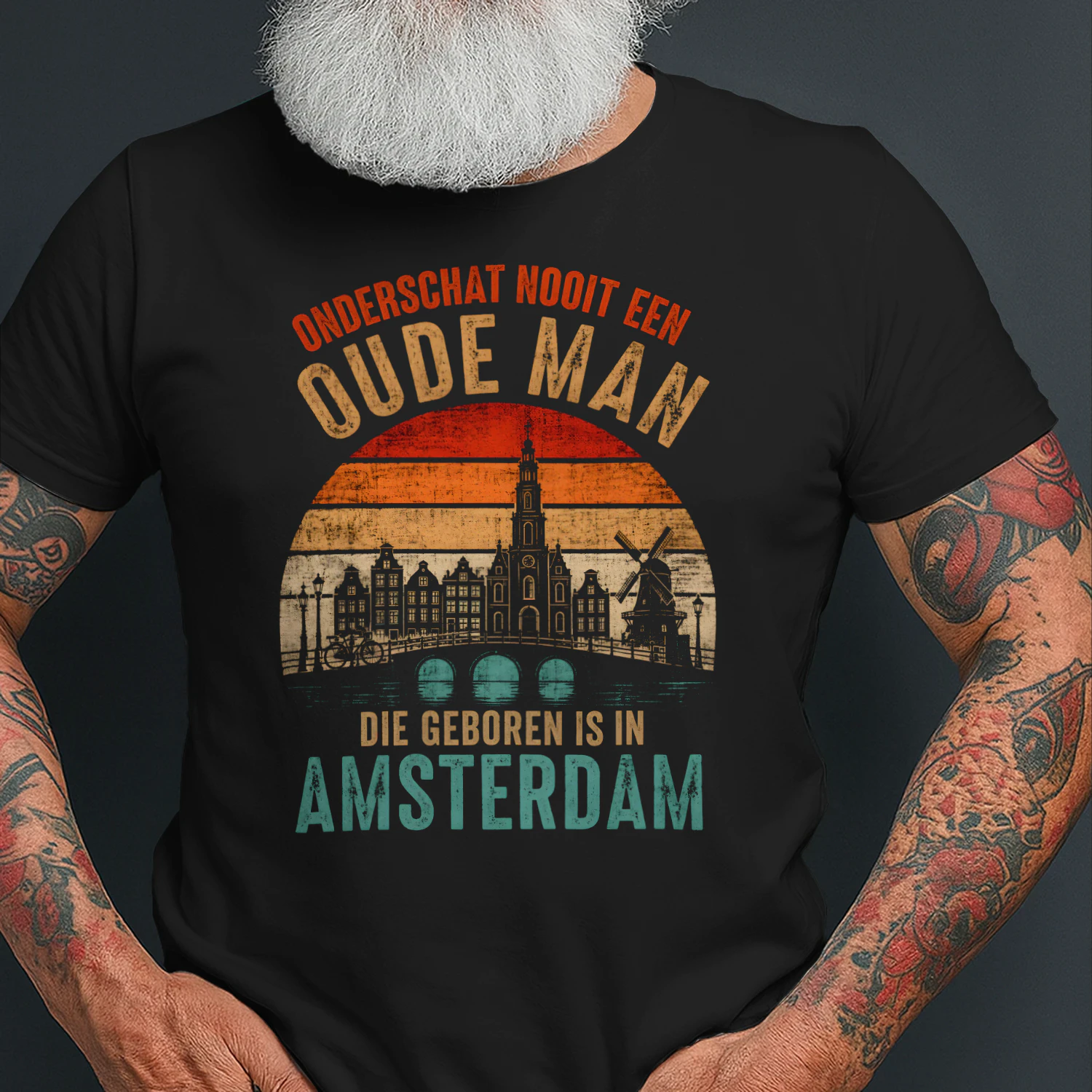 ONDERSCHAT NOOIT EEN OUDE MAN DIE GEBOREN IS IN AMSTERDAM
