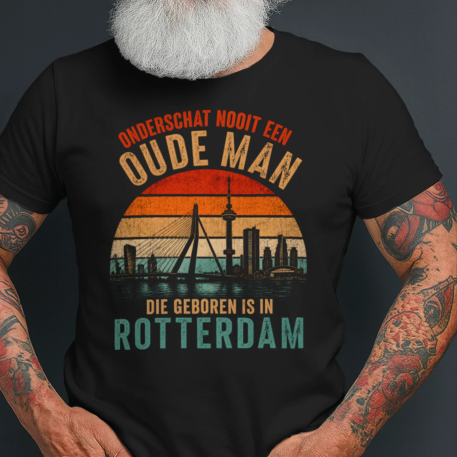 ONDERSCHAT NOOIT EEN OUDE MAN DIE GEBOREN IS IN ROTTERDAM