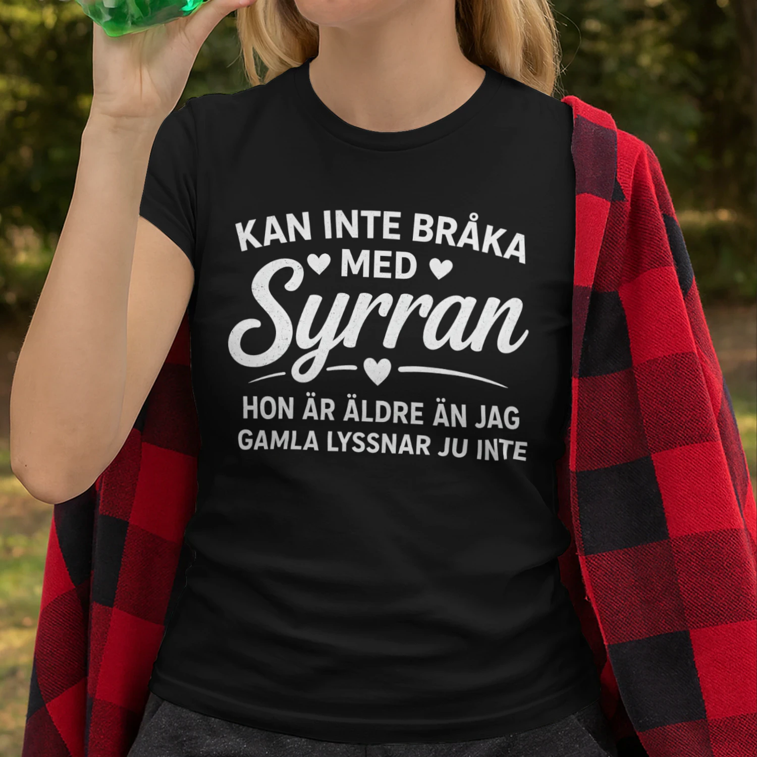 Kan inte bråka med Syrran — Hon är äldre än mig och gamla lyssnar inte