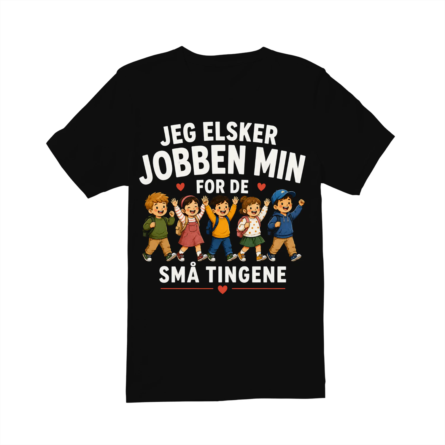 Jeg Elsker Jobben Min For De Små Tingene – Lærergave