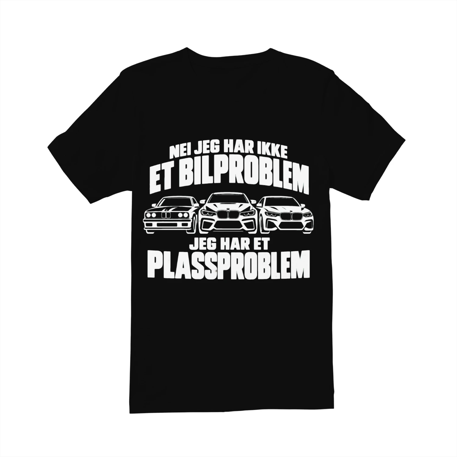 NEI, JEG HAR IKKE ET BILPROBLEM.  JEG HAR ET PLASSPROBLEM.