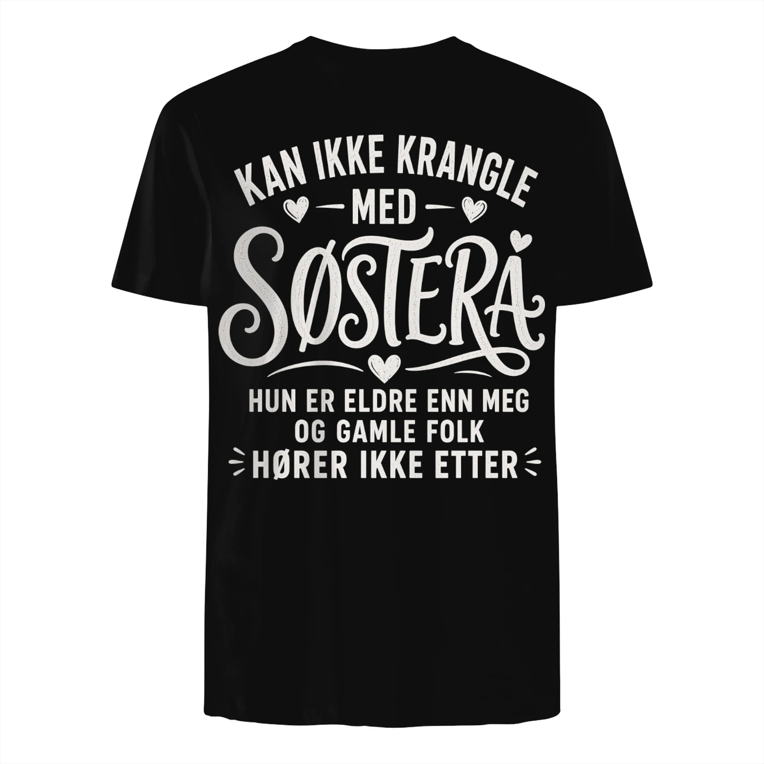 Kan Ikke Krangle Med Søstera – Morsomt Norsk Søsterdesign