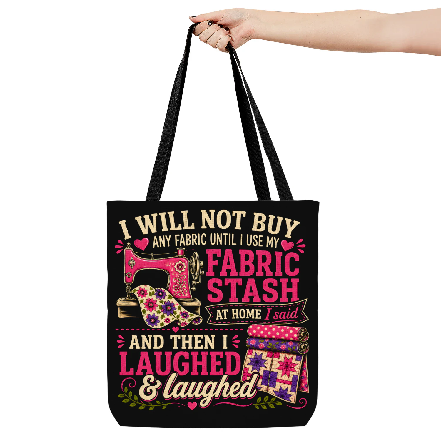I Will Not Buy Any Fabric - Tote Bag