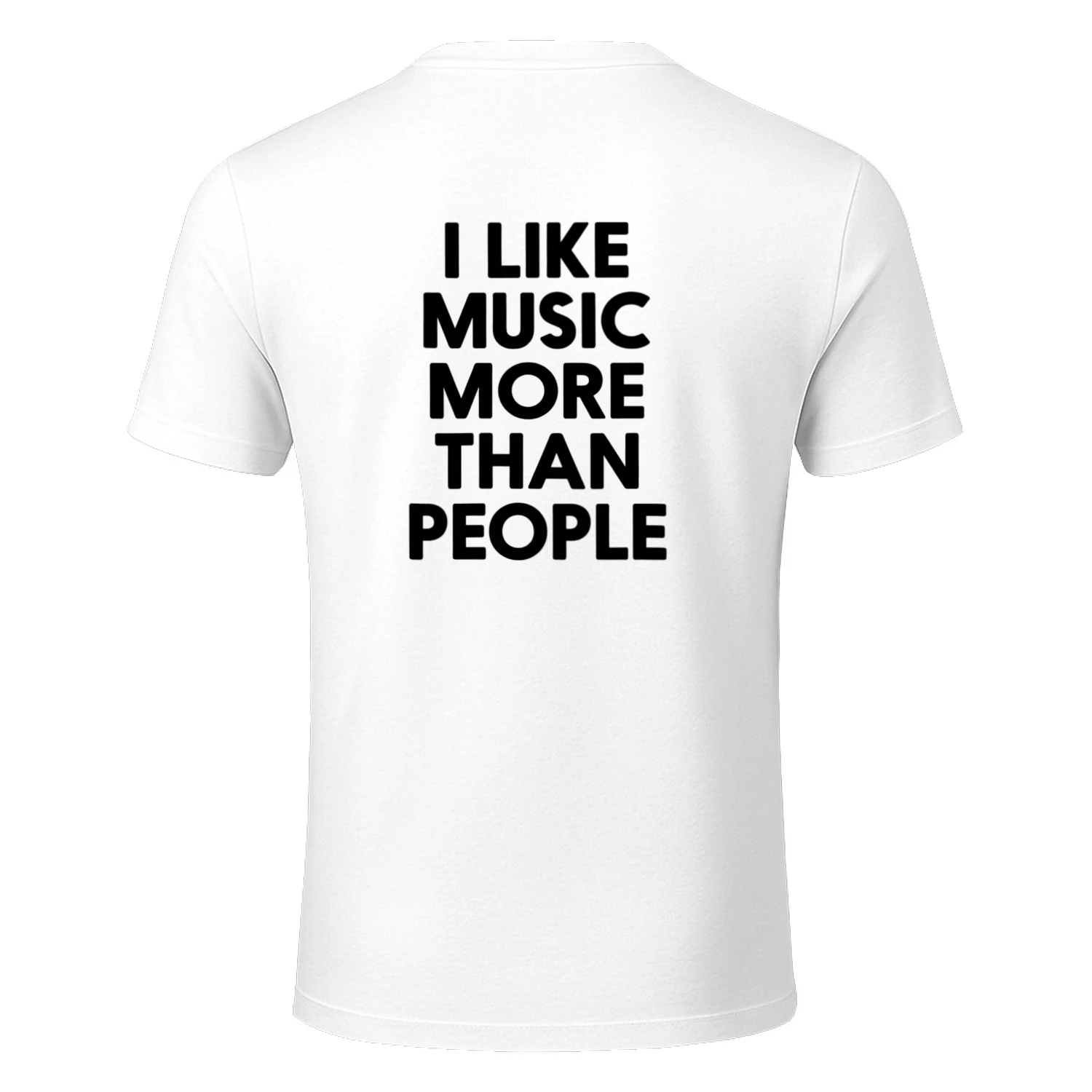 I LIKE MUSIC MORE THAN PEOPLE Shirt