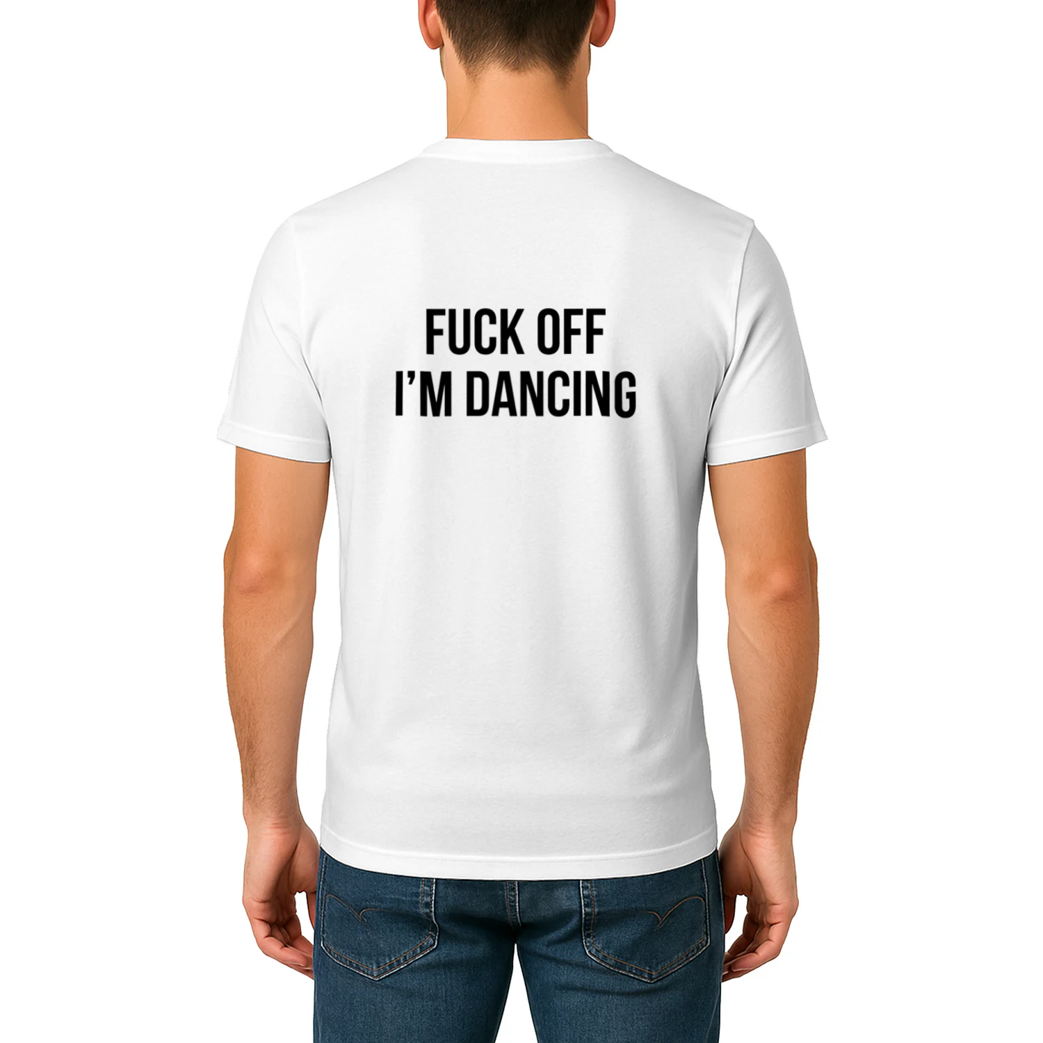 Fuck Off I'm Dancing Funny Dance Party T-Shirt