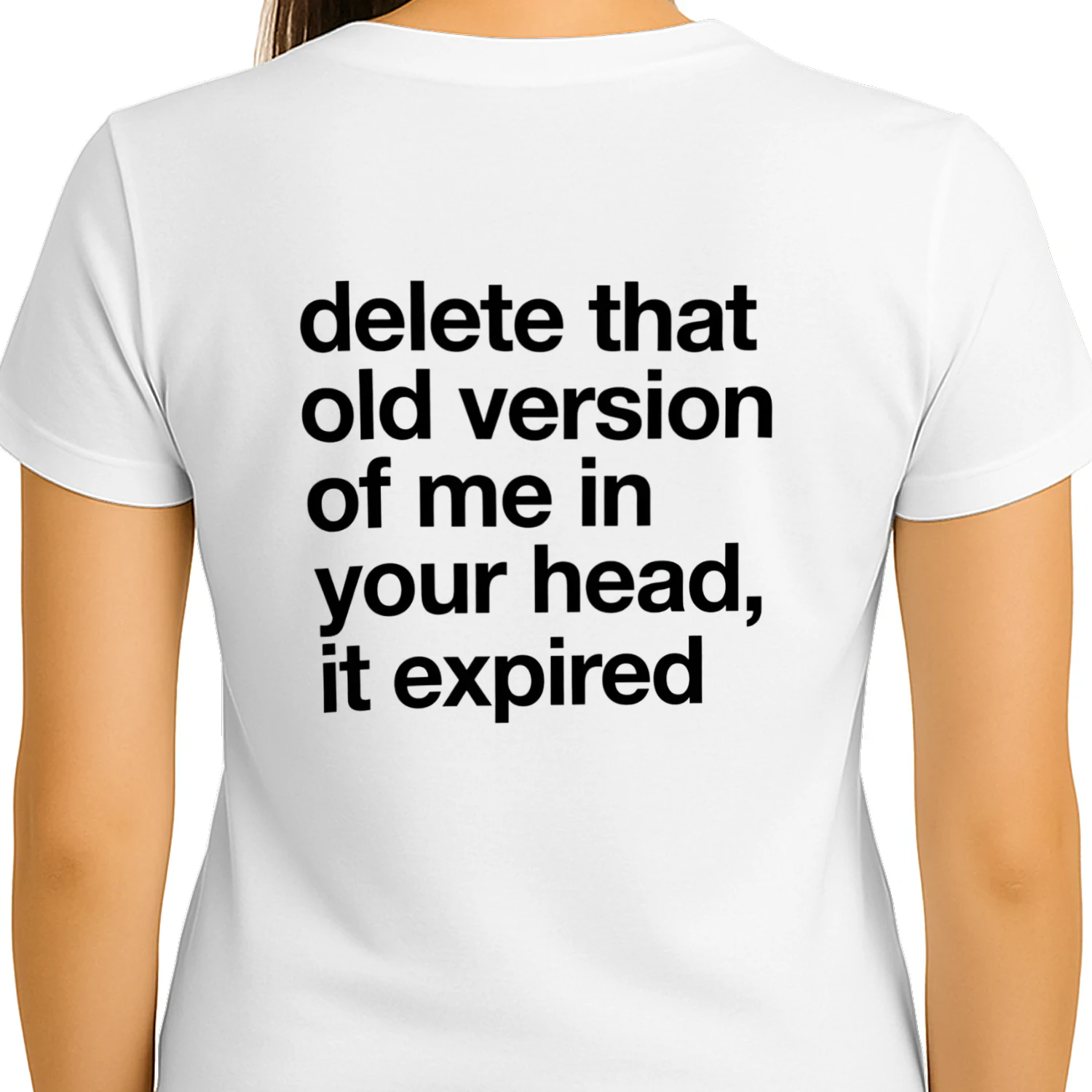 The Old Me Expired – Funny Quote T-Shirt