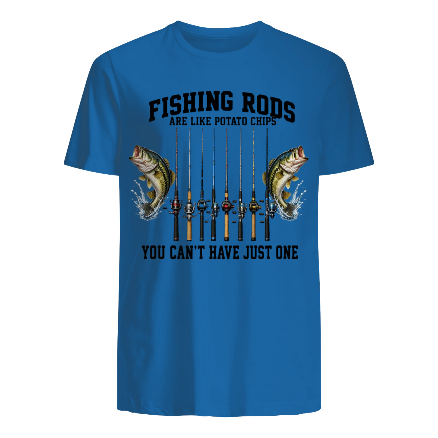 Fishing Rods Are Like Potato Chips Funny Fishing T-S