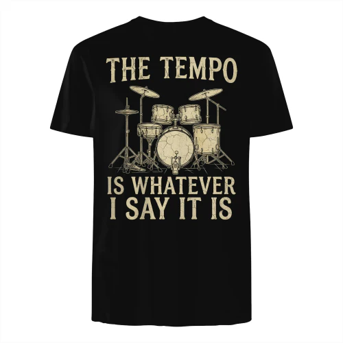 Drum Tempo Is Whatever I Say