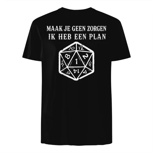 MAAK JE GEEN ZORGEN, IK HEB EEN PLAN