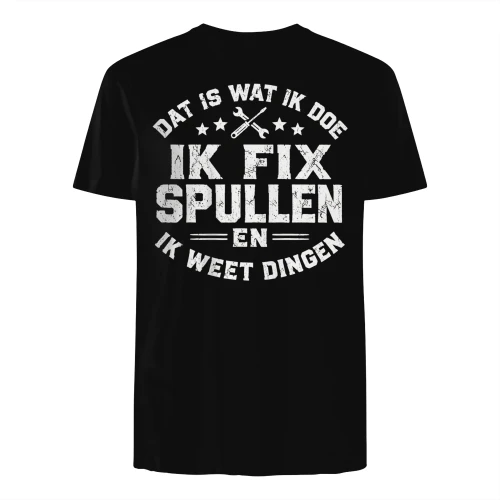 DAT IS WAT IK DOE IK FIX SPULLEN EN IK WEET DINGEN