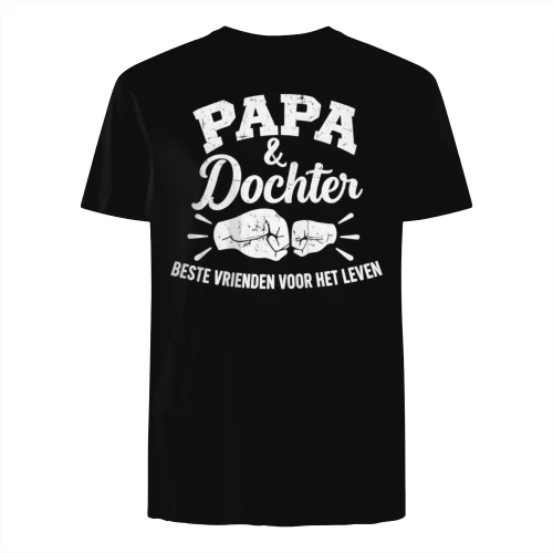 PAPA & DOCHTER BESTE VRIENDEN VOOR HET LEVEN