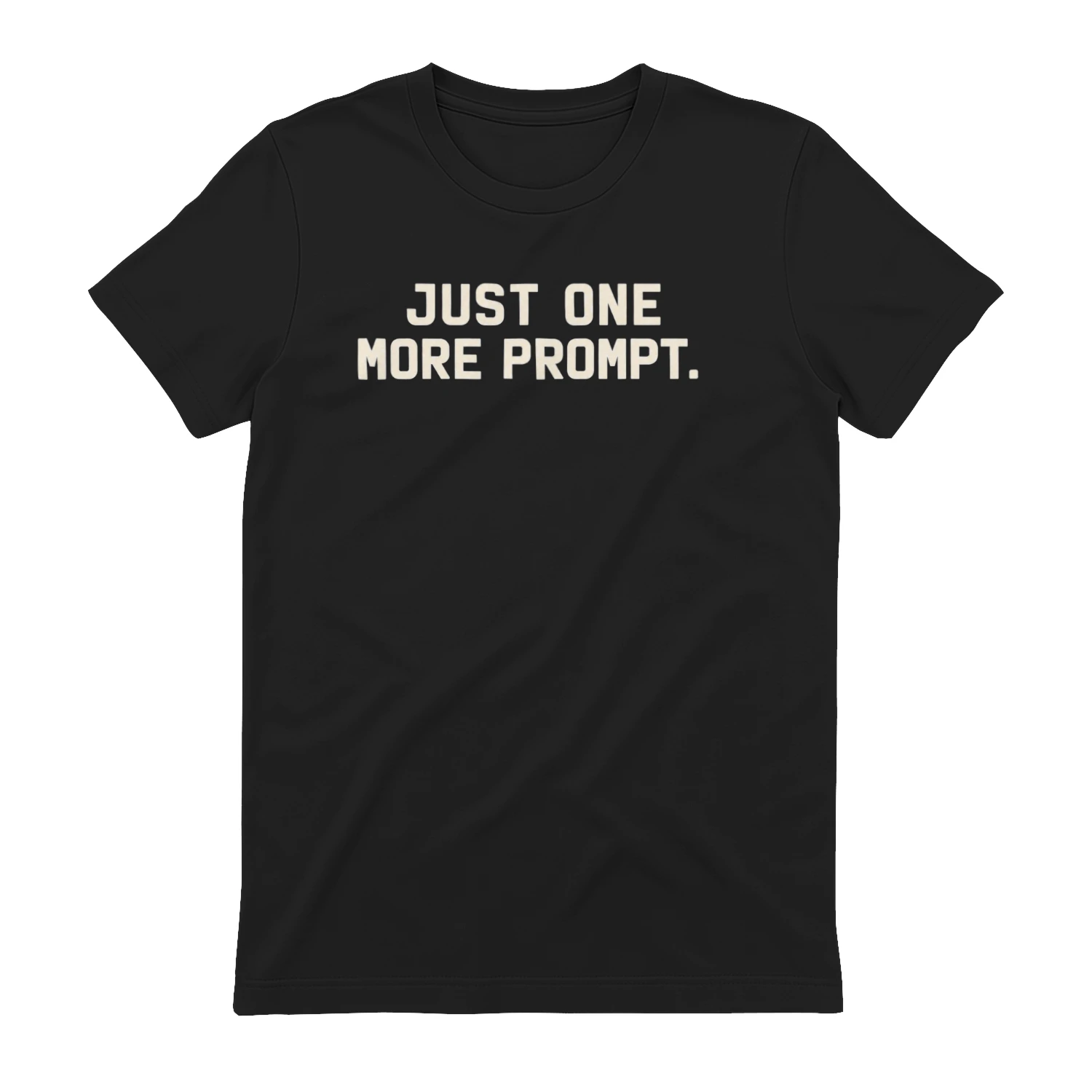 Just One More Prompt