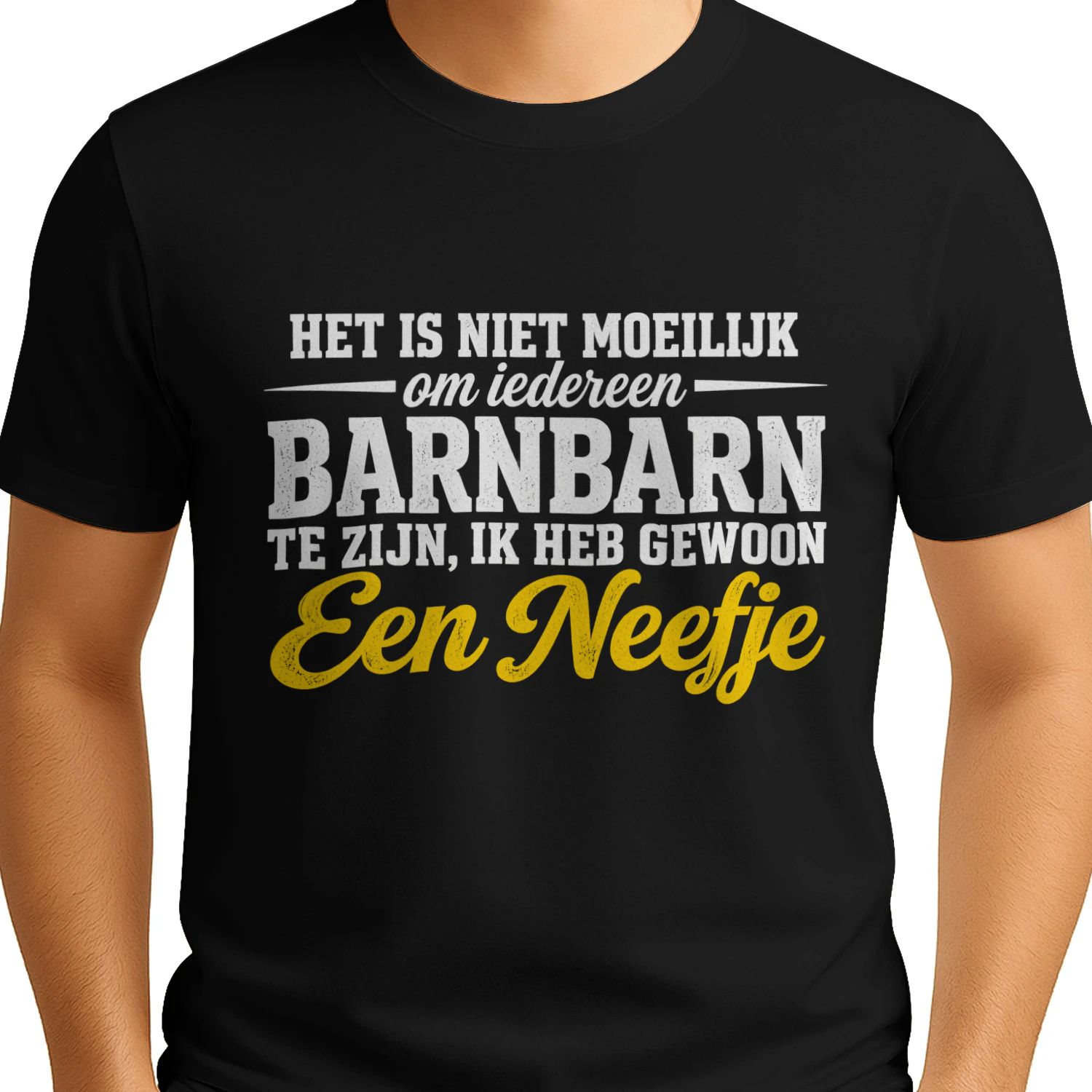 Het Is Niet Moeilijk Om Iedereen Barnbarn Te Zijn, Ik Heb Gewoon Een Neefje