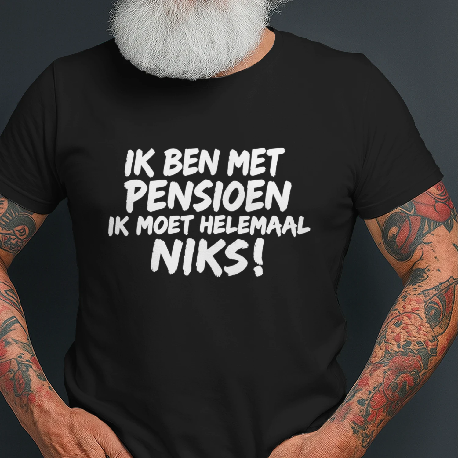 IK BEN MET PENSIOEN IK MOET HELEMAAL NIKS!