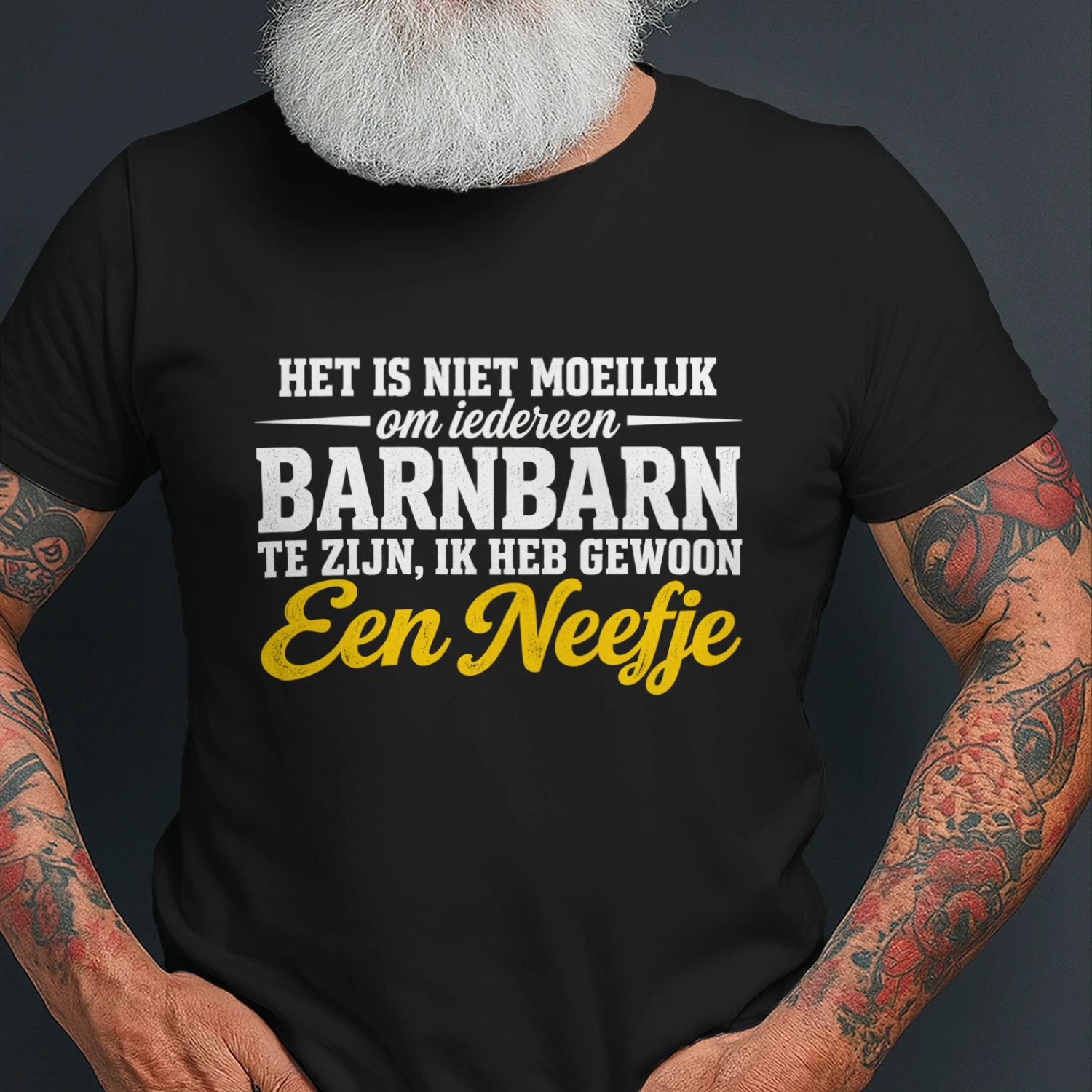Het Is Niet Moeilijk Om Iedereen Barnbarn Te Zijn, Ik Heb Gewoon Een Neefje