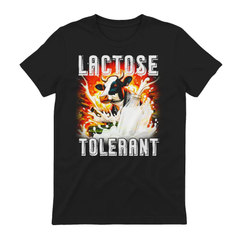 Lactose Tolerant shirt