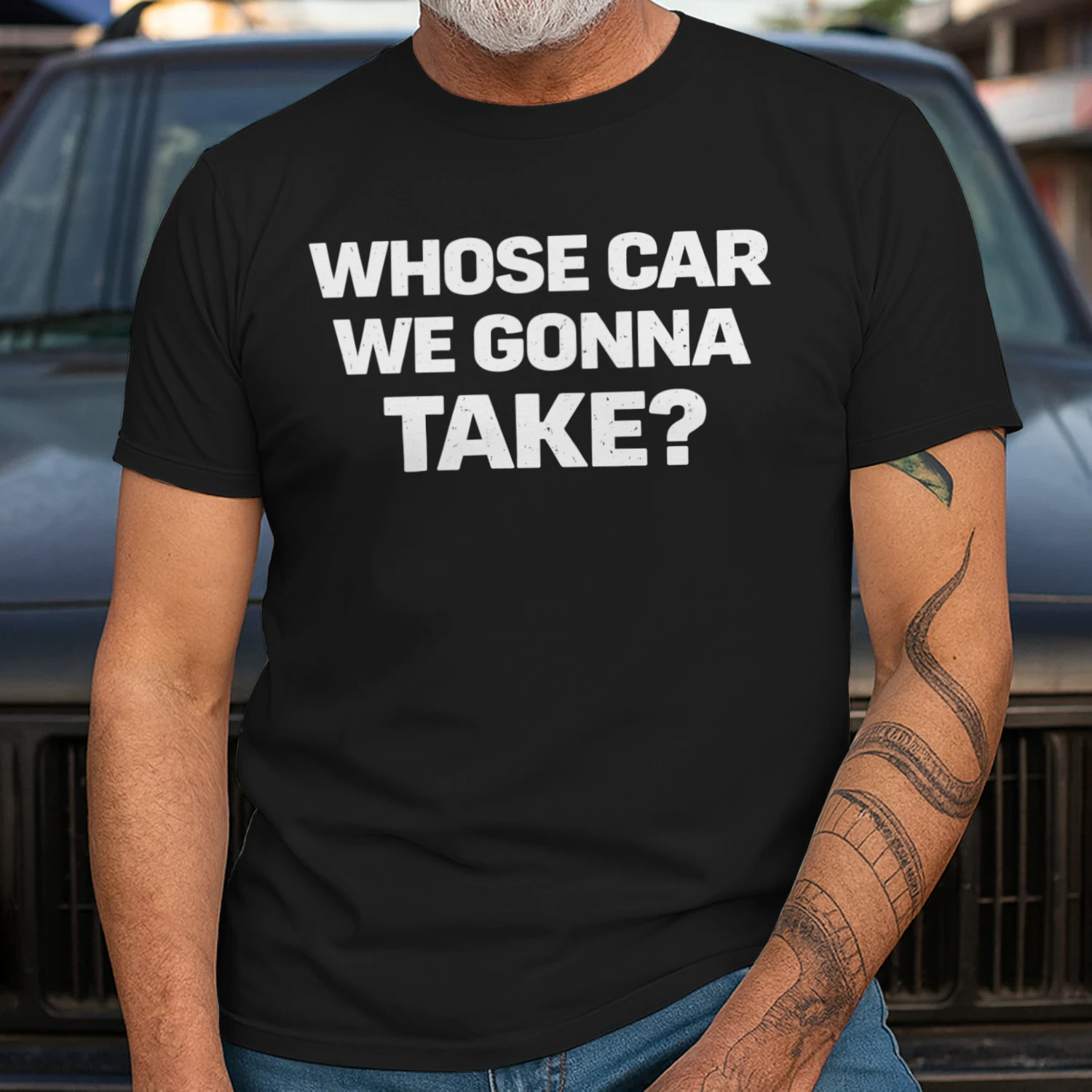 Whose Car We Gonna Take Funny Road Trip Sarcastic Quote T-Shirt