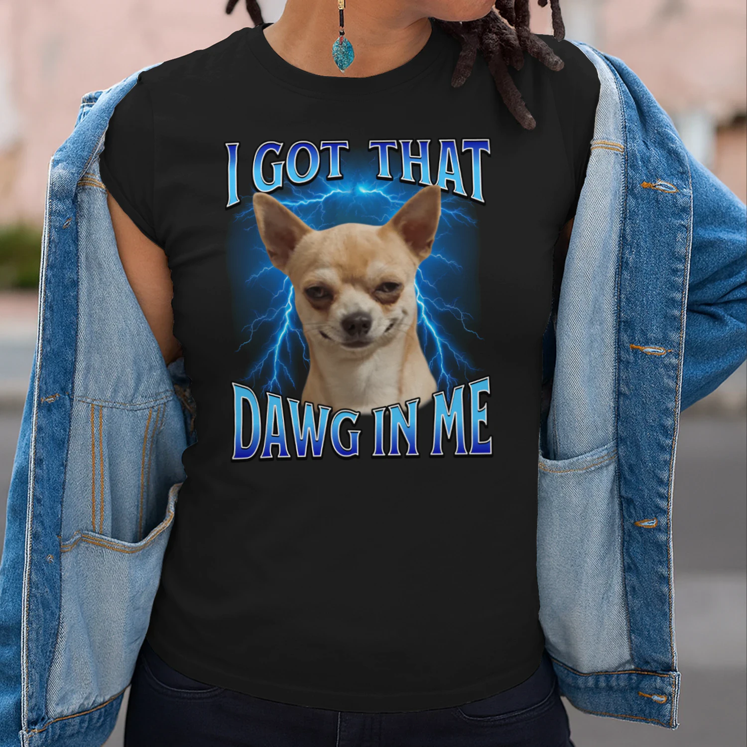 I Got That Dawg in Me Ironic Meme Viral Quote T-Shirt