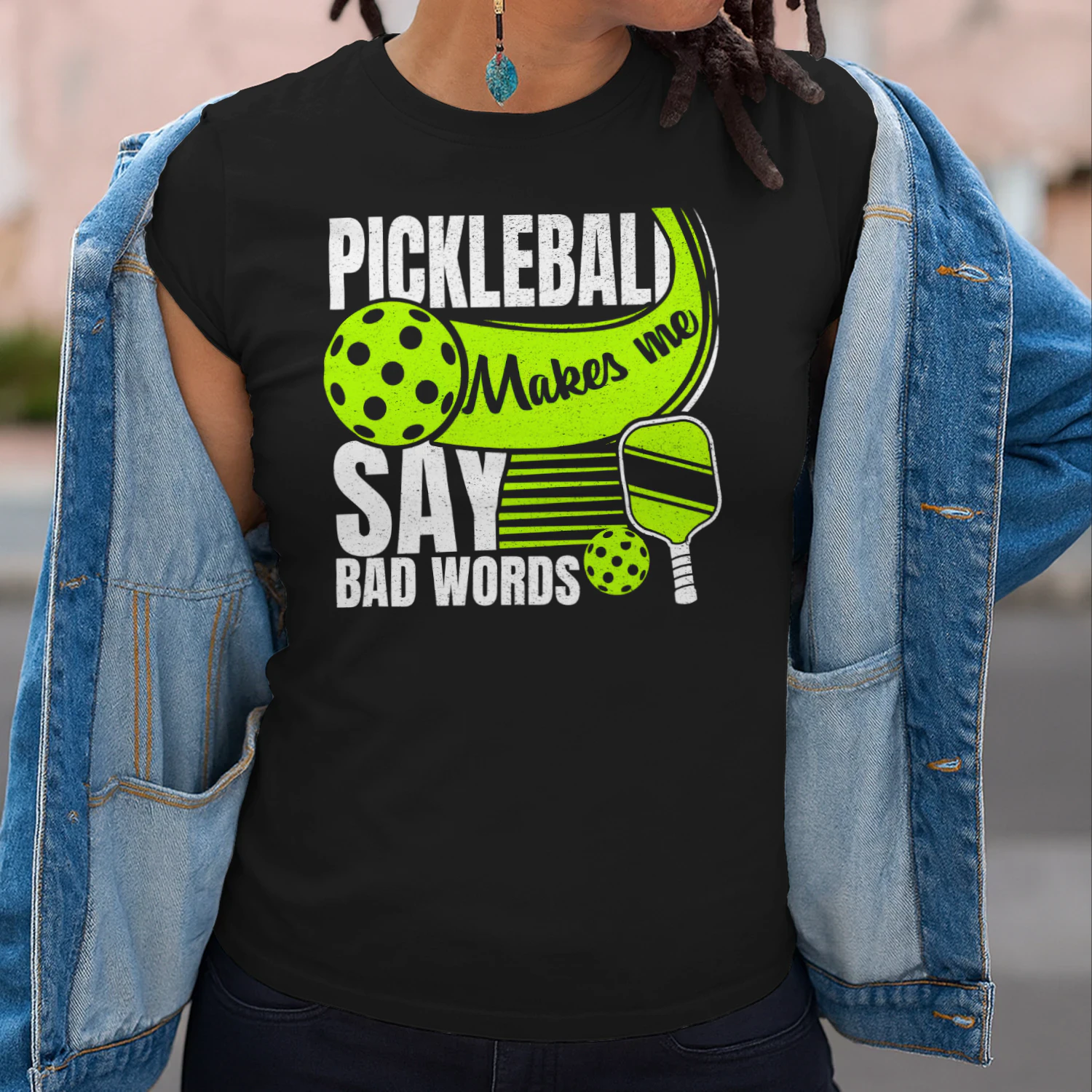 Pickleball Makes Me Say Bad Words Funny Pickleball Sayings T-Shirt