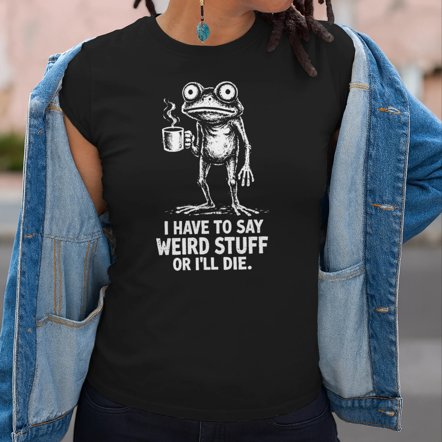 I Have to Say Weird Stuff Or I'll Die Frog Meme Introverts T-Shirt