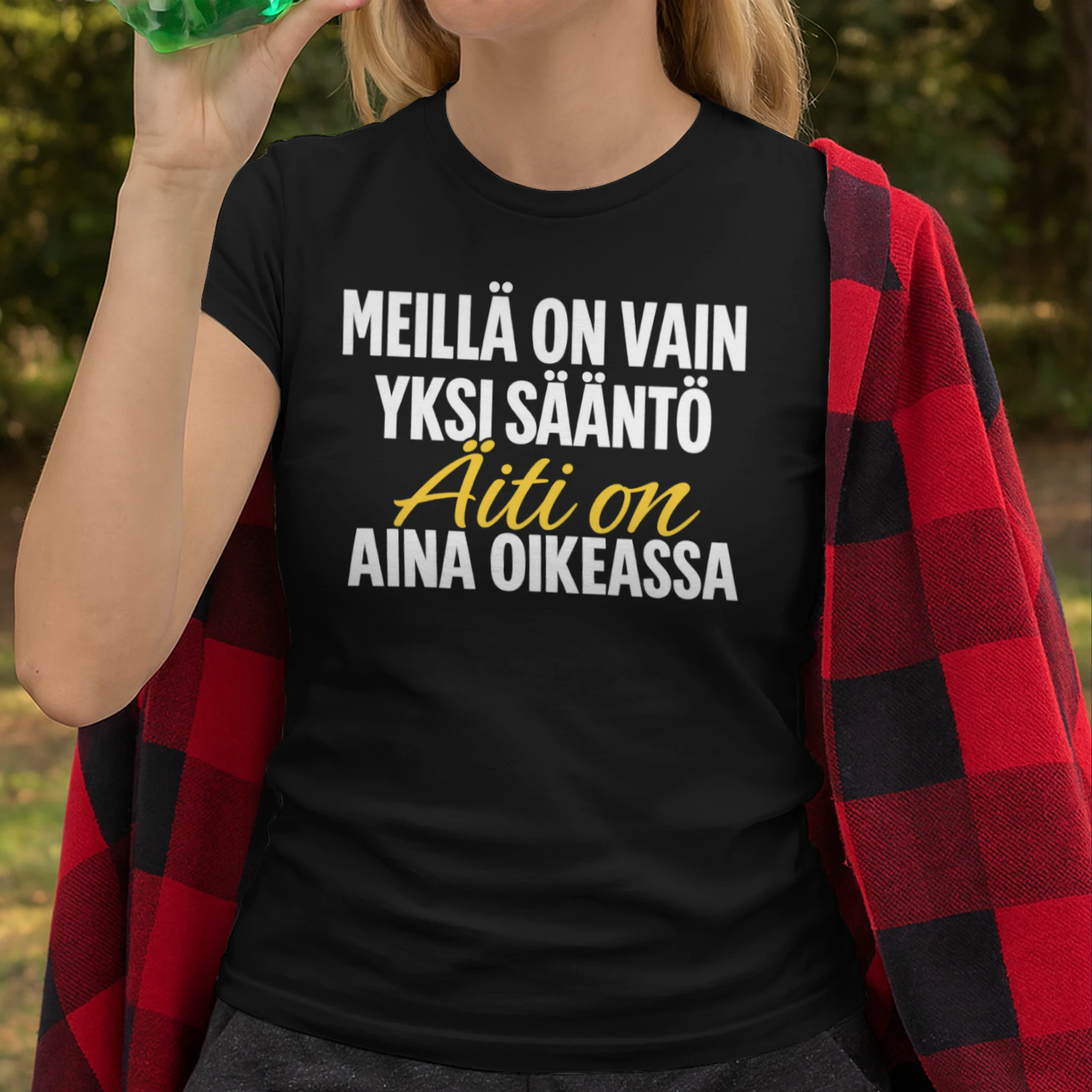 MEILLÄ ON VAIN YKSI SÄÄNTÖ: Äiti on aina oikeassa